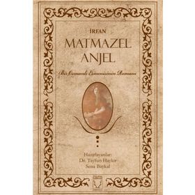 Matmazel Anjel - Muharriri İrfan