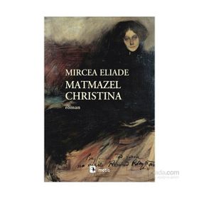 Matmazel Christina - mircae eliade