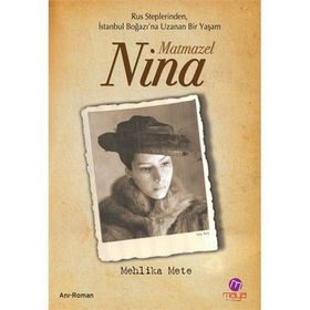 MATMAZEL NINA - MEHLIKA METE