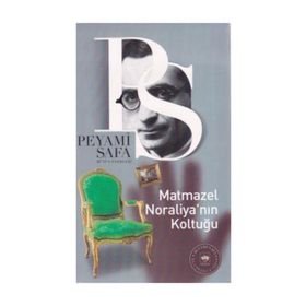 Matmazel Noraliya’nın Koltuğu - Peyami Safa