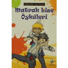 MATRAK LISE ÖYKÜLERİ - MELEK ALTUN