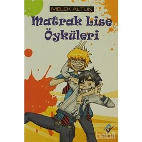 MATRAK LISE ÖYKÜLERİ - MELEK ALTUN