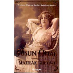 MATRAK SULTAN - FÜSUN ÖNAL