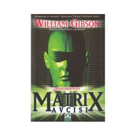 Matrix Avcısı - William Gibson