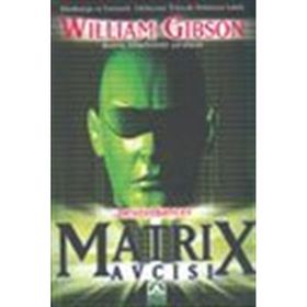 Matrix Avcısı - William Gibson