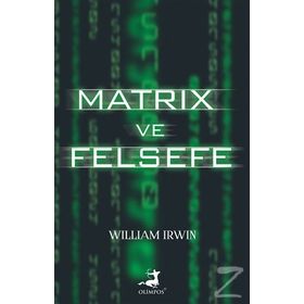 Matrix ve Felsefe - William Irwin