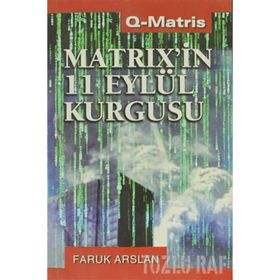 MATRIX`İN 11 EYLÜL KURGUSU - FARUK ARSLAN