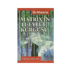 MATRIX`İN 11 EYLÜL KURGUSU - FARUK ARSLAN