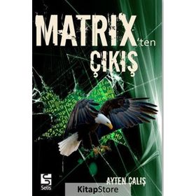 Matrix’ten Çıkış - Ayten Çalış