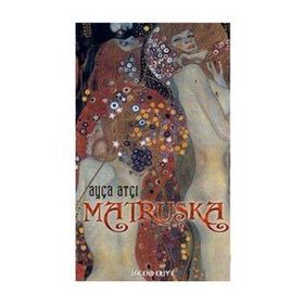 Matruşka - Ayça Atçı