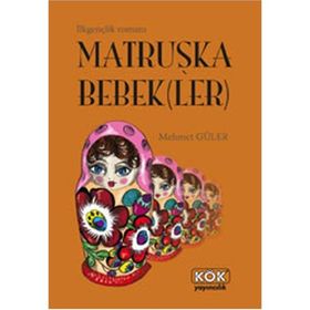 Matruşka Bebekler - Mehmet Güler