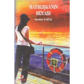MATRUŞKANIN RÜYASI - FENDIYE KARTAL