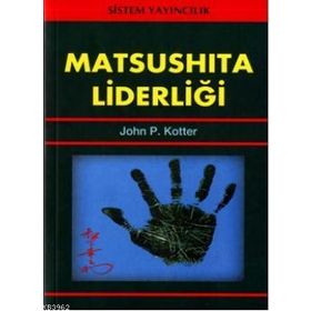 Matsushita Liderliği - John P. Kotter