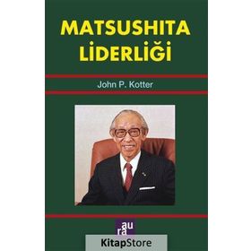 Matsushita Liderliği - John P. Kotter