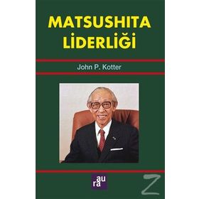 Matsushita Liderliği - John P. Kotter