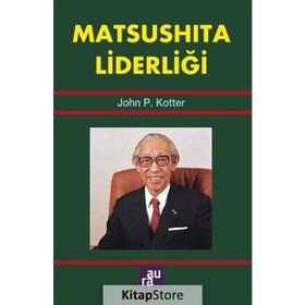 Matsushita Liderliği - John P. Kotter