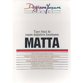 MATTA TANRI SÖZÜ ILE YAŞAM DEĞIŞTIREN KARŞILAŞMA - DERLEME