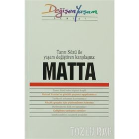MATTA TANRI SÖZÜ ILE YAŞAM DEĞIŞTIREN KARŞILAŞMA - DERLEME