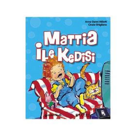 MATTIA İLE KEDISI - ANNA GENNI MILIOTTI; CINZIA GHIGLIANO