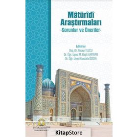 Matüridi Araştırmaları - Mustafa Özgen