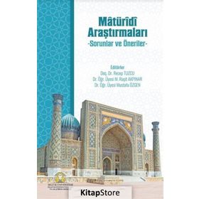 Matüridi Araştırmaları - Mustafa Özgen