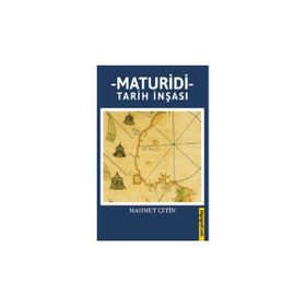 Maturidi Tarih İnşası Mahmut Çetin