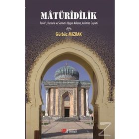 Matüridilik - Gürbüz Mızrak