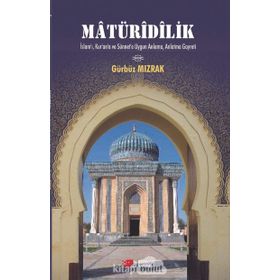 Matüridilik - Gürbüz Mızrak