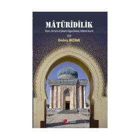 Matüridilik - Gürbüz Mızrak