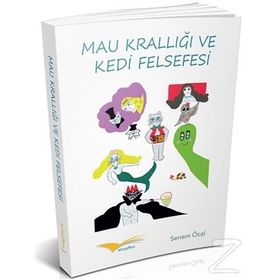 Mau Krallığı ve Kedi Felsefese - Senem Öcal
