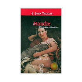 MAUDIE 1920´LERIN LONDRA YAŞANTISI - S.JOHN THOMAS