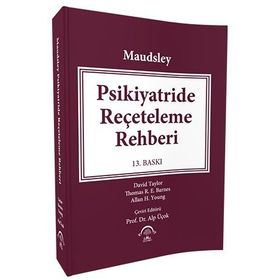 Maudsley Psikiyatride Reçeteleme Rehberi-Ema Tıp Kitabevi