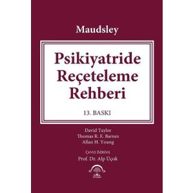 Maudsley Psikiyatride Reçeteleme Rehberi-Ema Tıp Kitabevi