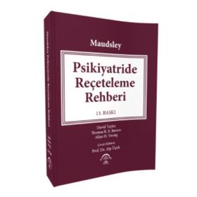 Maudsley Psikiyatride Reçeteleme Rehberi-Ema Tıp Kitabevi