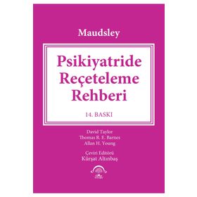 Maudsley Psikiyatride Reçeteleme Rehberi-Ema Tıp Kitabevi