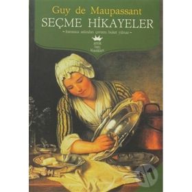 MAUPASSANT - SEÇME HIKAYELER - GUY DE MAUPASSANT