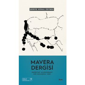 Mavera Dergisi Edebiyat Alanındaki Bir Buluşma Yeri İlem Yayınları