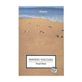 MAVERA YOLCUSU - HURŞİT İLBEYİ