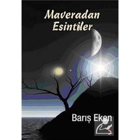 MAVERADAN ESINTILER - BARIŞ EKEN