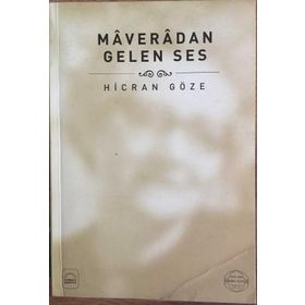 MAVERADAN GELEN SES - HICRAN GÖZE