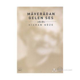 MAVERADAN GELEN SES - HICRAN GÖZE