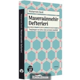 MAVERAÜNNEHIR DEFTERLERI - MUHARREM SEVIL
