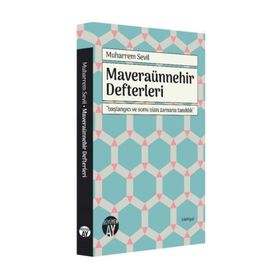 MAVERAÜNNEHIR DEFTERLERI - MUHARREM SEVIL