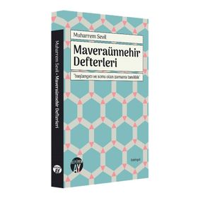 MAVERAÜNNEHIR DEFTERLERI - MUHARREM SEVIL