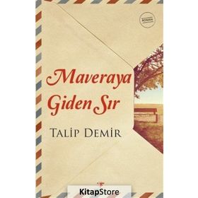 Maveraya Giden Sır - Talip Demir