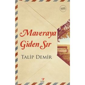 Maveraya Giden Sır - Talip Demir
