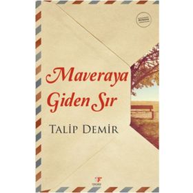 Maveraya Giden Sır - Talip Demir