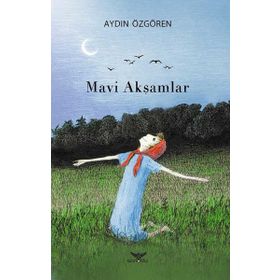 Mavi Akşamlar - Aydın Özgören