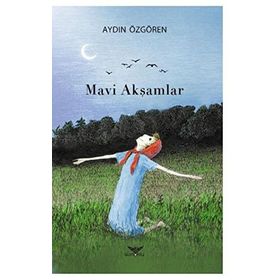 Mavi Akşamlar - Aydın Özgören