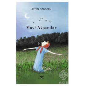 Mavi Akşamlar - Aydın Özgören